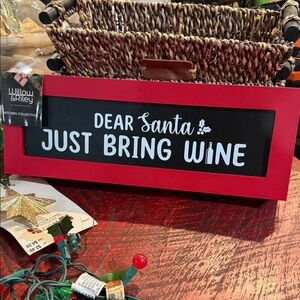 Red Holiday Decor Sign - Dear Santa Just Bring Wine